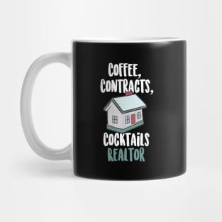 Coffee Contracts Cocktails Realtor Mug